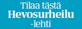 Tilaa Hevosurheilu-lehti
